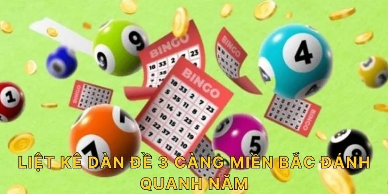 Liệt kê dàn đề 3 càng miền Bắc đánh quanh năm