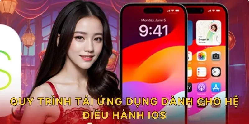 Quy trình tải ứng dụng dành cho hệ điều hành iOS